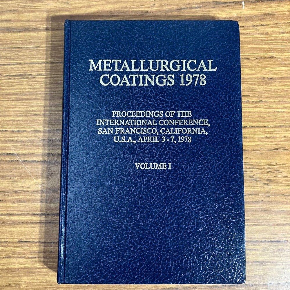Metallurgical Coatings 1978 by R. F. Bunshah Volume 1 Vintage Hardcover Book